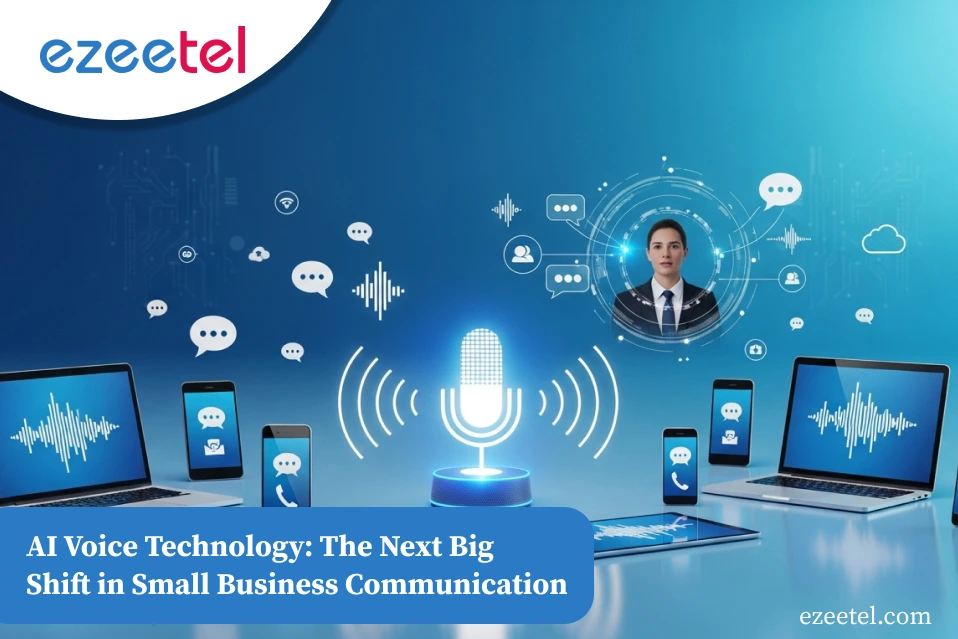 AI Voice Technology: The Next Big Shift in Small Business Communication